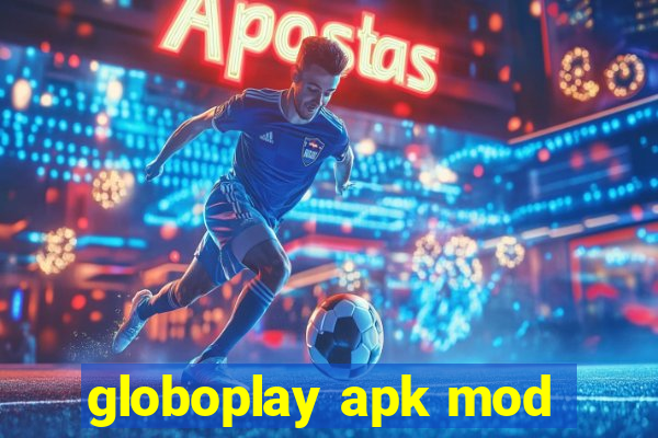 globoplay apk mod